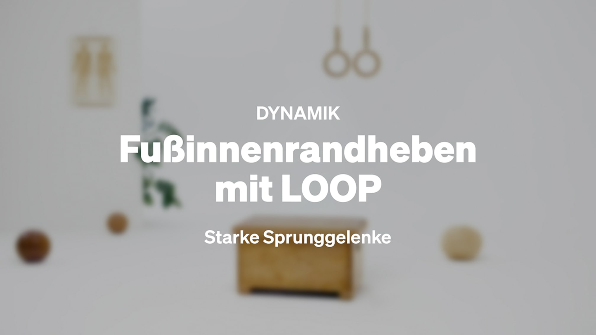 Fußinnenrandheben mit LOOP