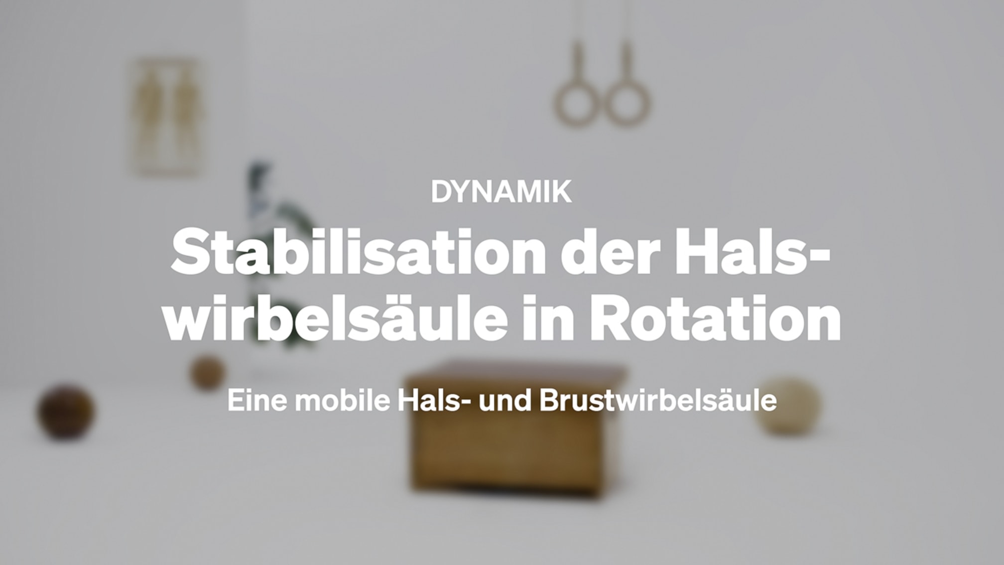 Stabilisation der Halswirbelsäule in Rotation