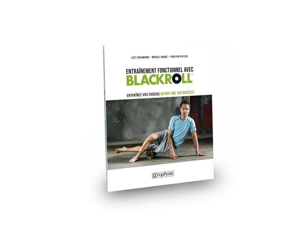 Livre BLACKROLL® « Entraînement fonctionnel des fascias avec BLACKROLL® »